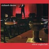 Richard Cheese - Silent Nightclub