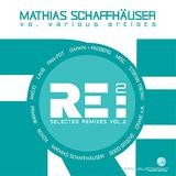 Mathias Schaffhäuser Vs. Various Artists - RE:2 - Selected Remixes Vol.2
