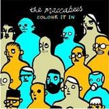 The Maccabees - Colour It In