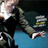 Stefan Gwildis - Live 2007 - Let's Did It