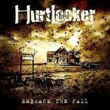 Hurtlocker - Embrace The Fall