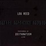 Zeitkratzer feat. Lou Reed - Metal Machine Music - Live
