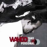 Wahoo - Take It Personal