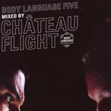 Château Flight - Body Language 5