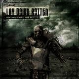 Lay Down Rotten - Reconquering The Pit