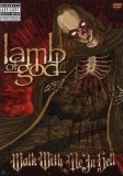 Lamb Of God - Walk With Me In Hell