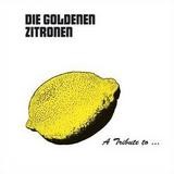 Various Artists - A Tribute To ... Die Goldenen Zitronen