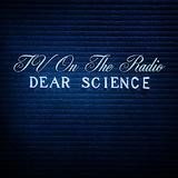 TV On The Radio - Dear Science