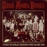 Dead Man's Bones - Dead Man's Bones