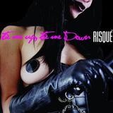 Risqué - Tie Me Up, Tie Me Down