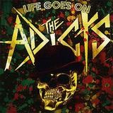 The Adicts - Life Goes On