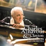Charles Aznavour - Charles Aznavour & The Clayton Hamilton Jazz Orchestra