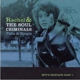 Rachel & The Soul Criminals - Plain & Simple