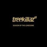 Treekillaz - Season Of The Lonesome