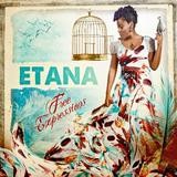 Etana - Free Expressions