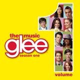 Glee Cast - Glee: The Music, Volume 1