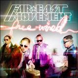 Far East Movement - Free Wired