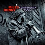 Miles Bonny - Lumberjack Soul