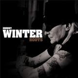 Johnny Winter - Roots