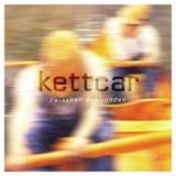 Kettcar - Zwischen Den Runden