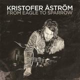 Kristofer Aström - From Eagle To Sparrow