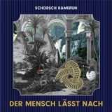 Schorsch Kamerun - Der Mensch Lässt Nach