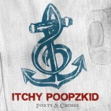 Itchy Poopzkid - Ports & Chords