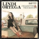 Lindi Ortega - Cigarettes & Truckstops