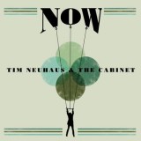 Tim Neuhaus & The Cabinet - Now