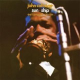 John Coltrane - Complete Sun Ship Sessions