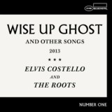 Elvis Costello & The Roots - Wise Up Ghost