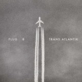 Flug 8 - Trans Atlantik