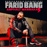 Farid Bang - Asphalt Massaka 3
