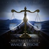 Absztrakkt & Cr7z - Waage Und Fische