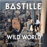 Bastille - Wild World