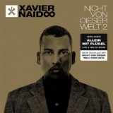 Xavier Naidoo - Nicht Von Dieser Welt 2 - Allein Mit Flügel Live