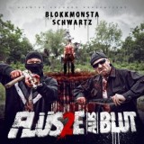 Blokkmonsta & Schwartz - Flüsse Aus Blut 2