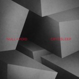 Null + Void - Cryosleep