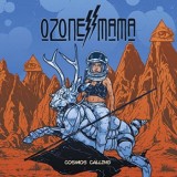 Ozone Mama - Cosmos Calling