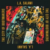 L.A. Salami - The City Of Bootmakers