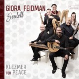 Giora Feidman Sextett - Klezmer For Peace