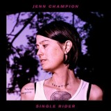 Jenn Champion - Single Rider