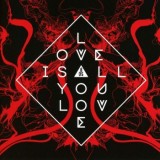 Band Of Skulls - Love Is All You Love