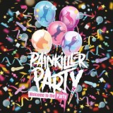 Painkiller Party - Welcome To The Party