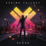 Eskimo Callboy - Rehab