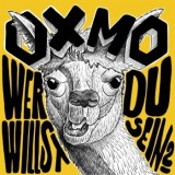 Oxmo - Wer Willst Du Sein?