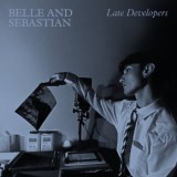 Belle And Sebastian - Late Developers