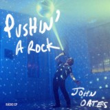 John Oates - Pushin' A Rock