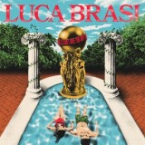 Luca Brasi - The World Don't Owe You Anything