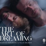 Martin Herzberg & Felix Räuber - The Art Of Dreaming